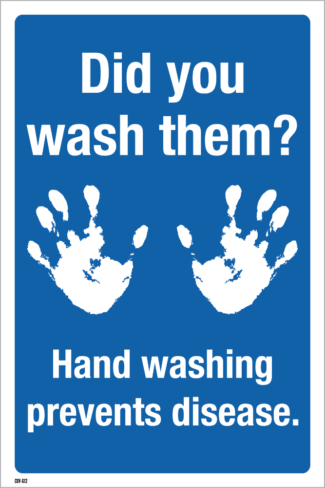 400MM X 600MM Did You Wash Them? - Safety Signs UK Ltd